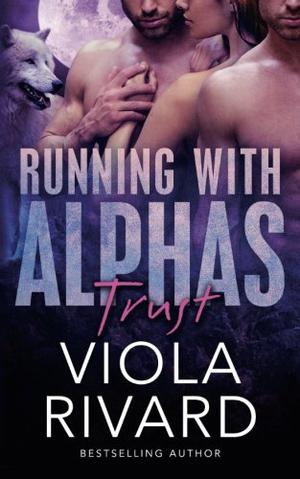 Trust by Viola Rivard