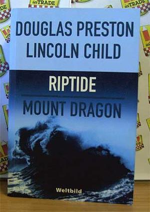 Riptide / Mount Dragon by Douglas Preston, Lincoln Child