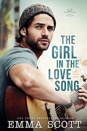 The Girl in the Love Song by Emma Scott