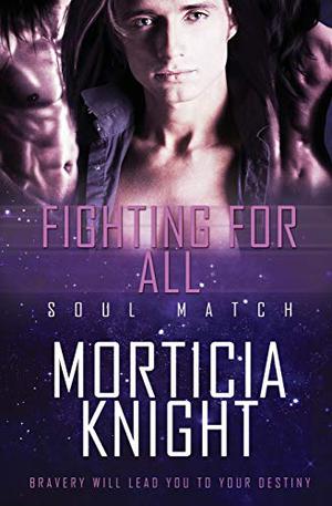 Fighting for All by Morticia Knight