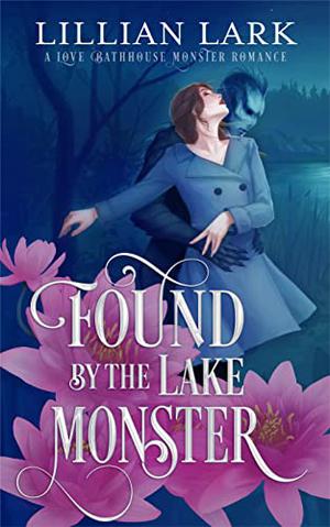 Found by the Lake Monster (Monstrous Matches #1.5)