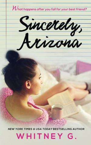 Sincerely, Arizona by Whitney G.
