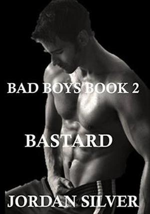 Bastard (Bad Boys #2)