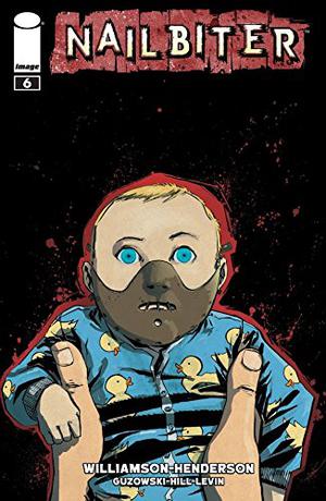 Nailbiter #6 (Nailbiter (Single Issues) #6)