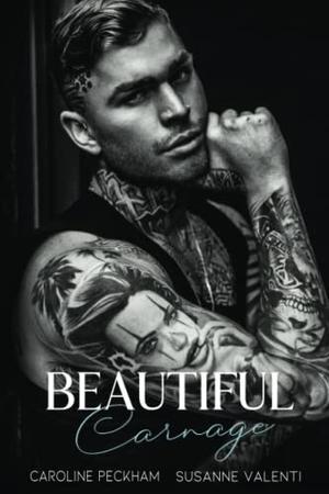 Beautiful Carnage by Caroline Peckham