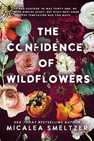 The Confidence of Wildflowers (Wildflower Duet #1)