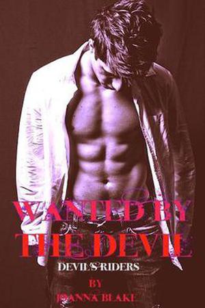 Wanted By The Devil (Devil's Riders #1)