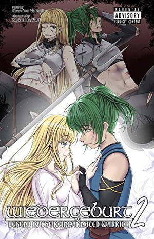 WIEDERGEBURT: Legend of the Reincarnated Warrior: Volume 2 by Brandon Varnell