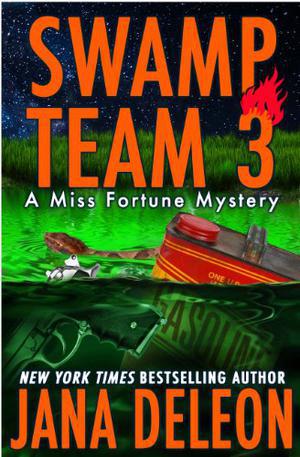 Swamp Team 3 (Miss Fortune Mystery #4)