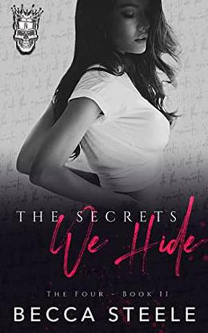 The Secrets We Hide (The Four #2)