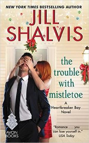 The Trouble with Mistletoe (Heartbreaker Bay #2)