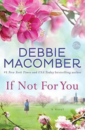 If Not for You by Debbie Macomber