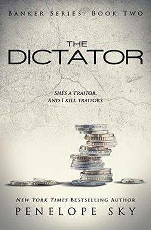 The Dictator by Penelope Sky