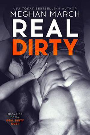 Real Dirty (Real Dirty Duet #1)