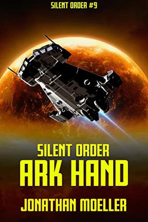 Ark Hand (Silent Order #9)