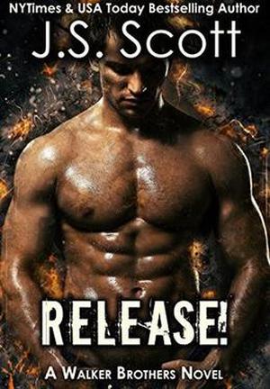 Release!: A Walker Brothers Novel (The Walker Brothers #1)