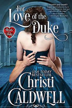 For Love of the Duke (The Heart of a Duke #1)