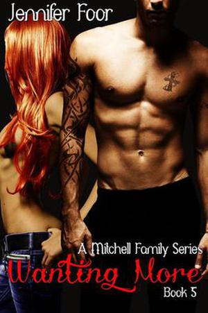 Wanting More (Mitchell Family #5)