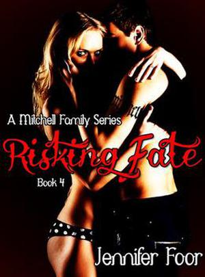 Risking Fate by Jennifer Foor