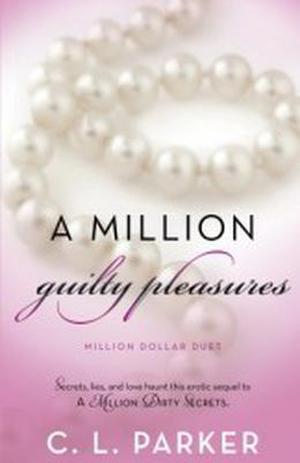 A Million Guilty Pleasures (Million Dollar Duet #2)
