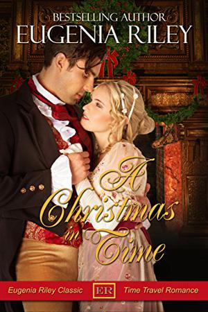 A CHRISTMAS IN TIME by Eugenia Riley