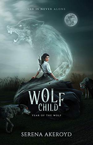 Wolf Child (The Year of the Wolf #1)