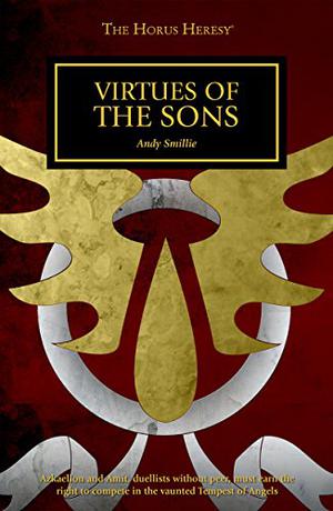Virtues of the Sons (The Horus Heresy #Short Story)