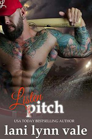 Listen, Pitch by Lani Lynn Vale
