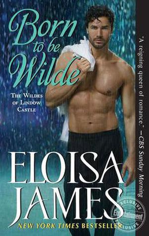 Born to Be Wilde by Eloisa James