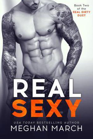 Real Sexy by Meghan March