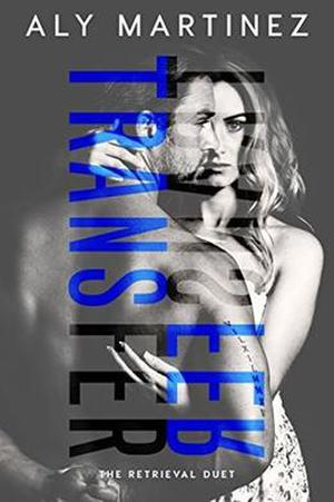 Transfer (The Retrieval Duet #2)