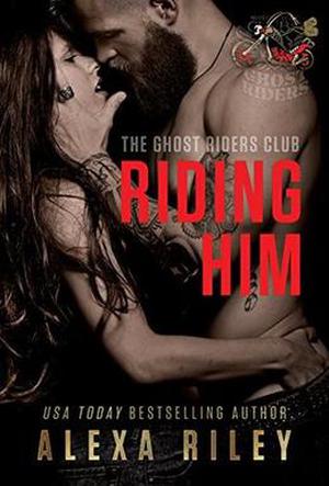 Riding Him by Alexa Riley