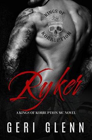 Ryker (Kings of Korruption MC #1)