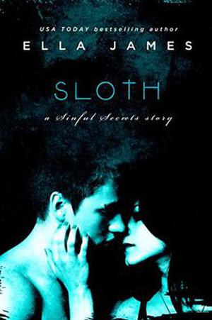 Sloth: A Sinful Secrets Novel (Sinful Secrets #1)