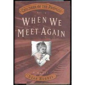 When We Meet Again by Dean Hughes