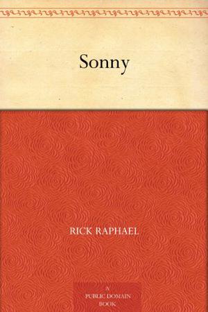 Sonny by Rick Raphael
