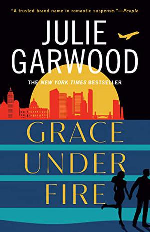 Grace Under Fire by Julie Garwood