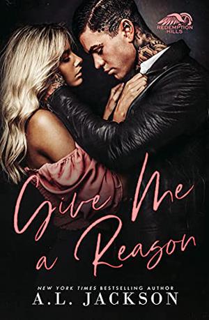 Give Me a Reason (Redemption Hills #1)