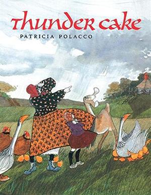 Thunder Cake by Patricia Polacco