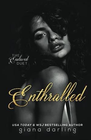 Enthralled (The Enslaved Duet) (The Enslaved Duet #1)