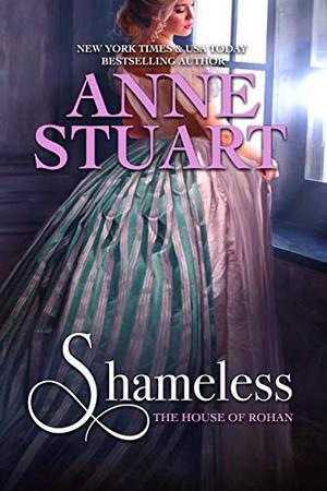 Shameless by Anne Stuart