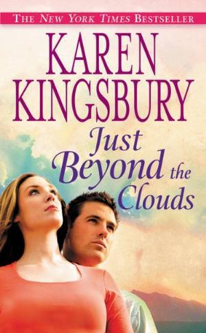 Just Beyond the Clouds: A Novel (Cody Gunner #2)