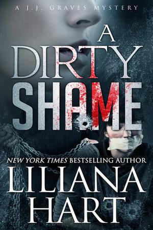A Dirty Shame (J.J. Graves Mystery #2)