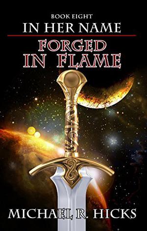 Forged in Flame (In Her Name #8)
