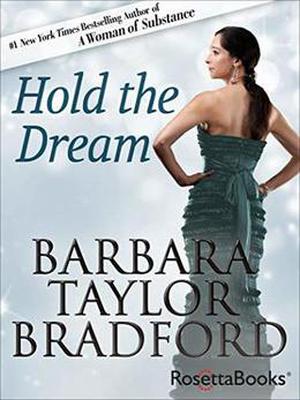 Hold the Dream by Barbara Taylor Bradford