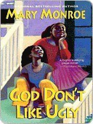 God Don't Like Ugly by Mary Monroe
