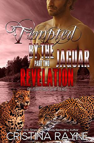 Revelation (Tempted by the Jaguar, #2) (Tempted by the Jaguar #2)