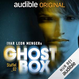 Ghostbox. Die Gedanken waren frei: Staffel 2 by Ivar Leon Menger, David Nathan, Yvonne Greitzke
