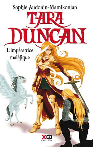 L'impératrice maléfique (Tara Duncan #8)