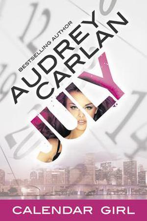 July (Calendar Girl #7)